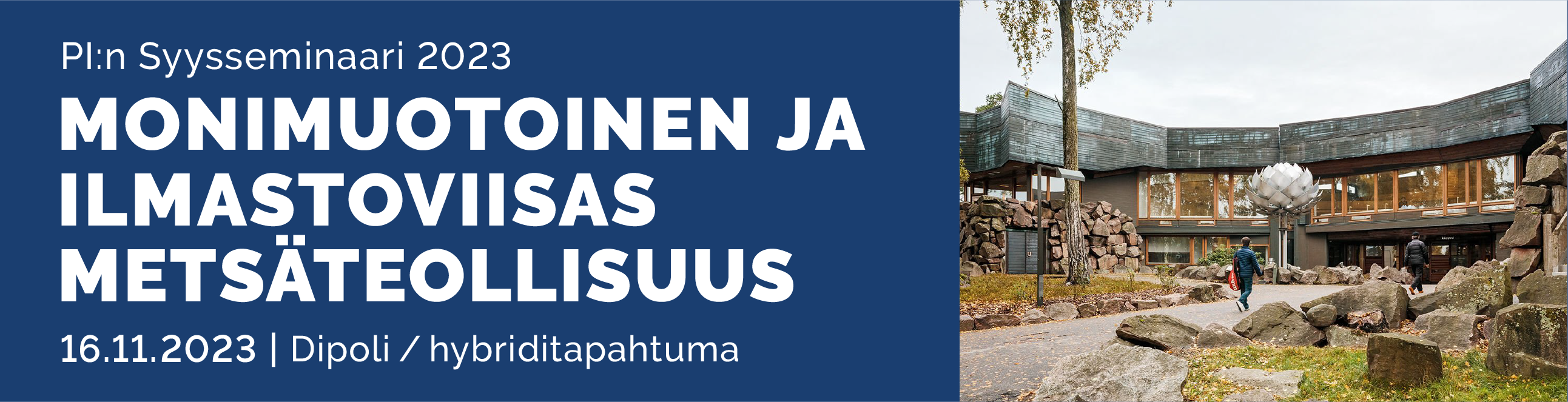 PI n Syysseminaari 2023 Puunjalostusinsin rit pi-n-syysseminaari-2023-puunjalostusinsin-rit